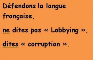 Ne pas dire lobbying dire corruption